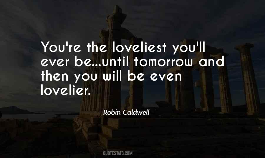 Robin Caldwell Quotes #1858311