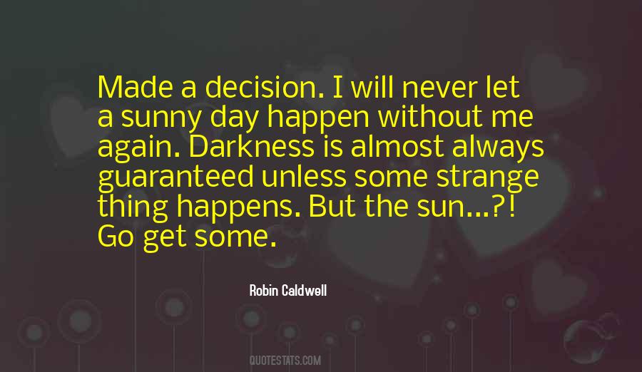 Robin Caldwell Quotes #894622