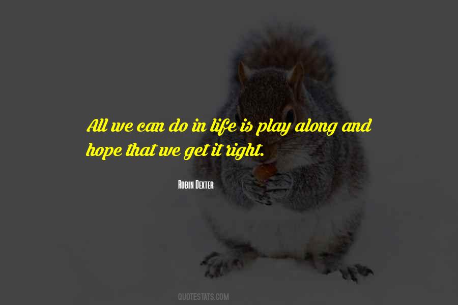Robin Dexter Quotes #415661 Robin Dexter Quotes #415661