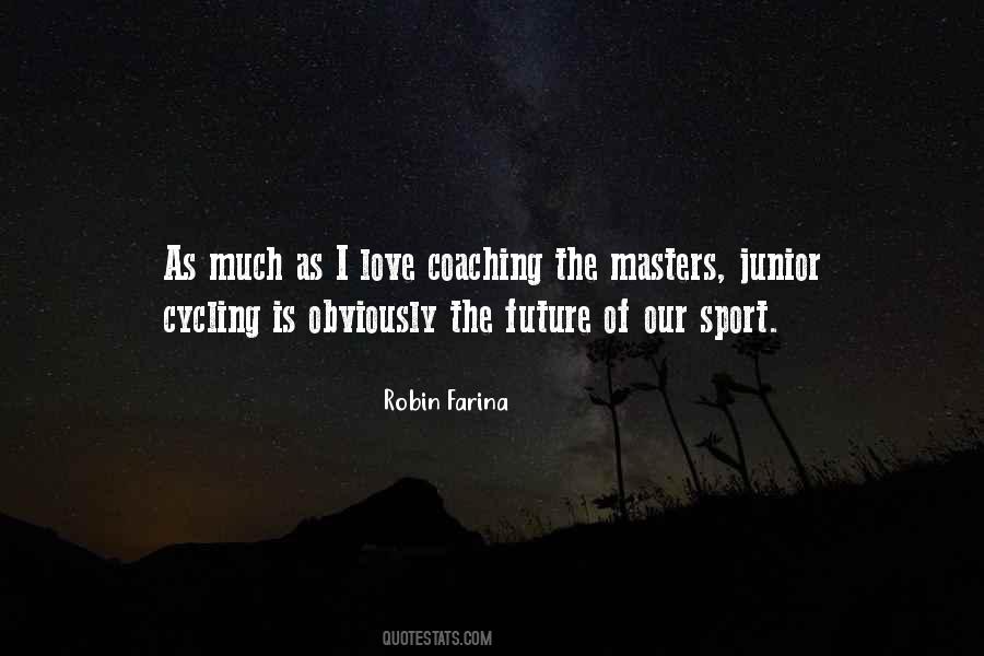 Robin Farina Quotes #994102