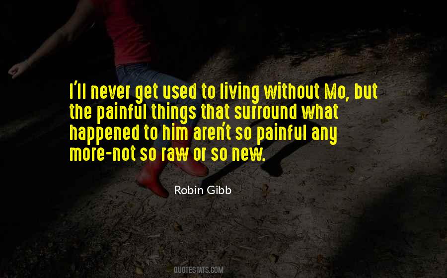 Robin Gibb Quotes #1159280