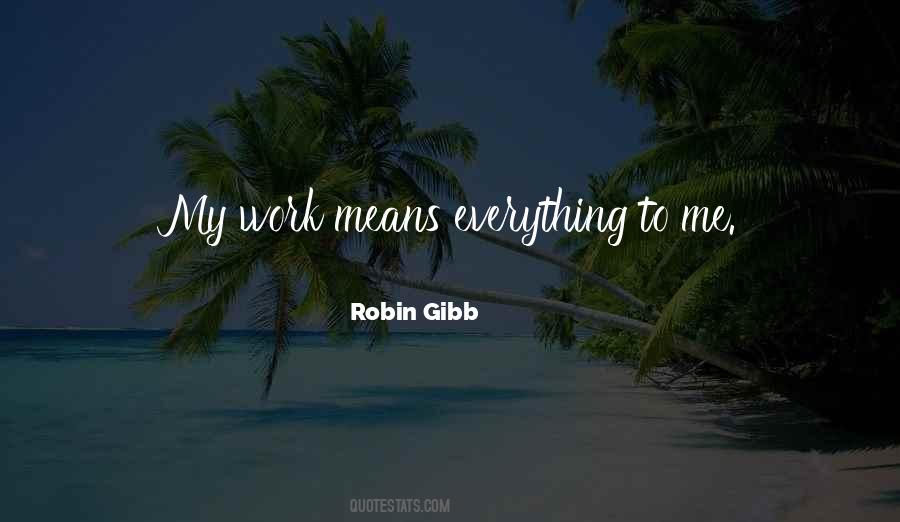 Robin Gibb Quotes #1206755
