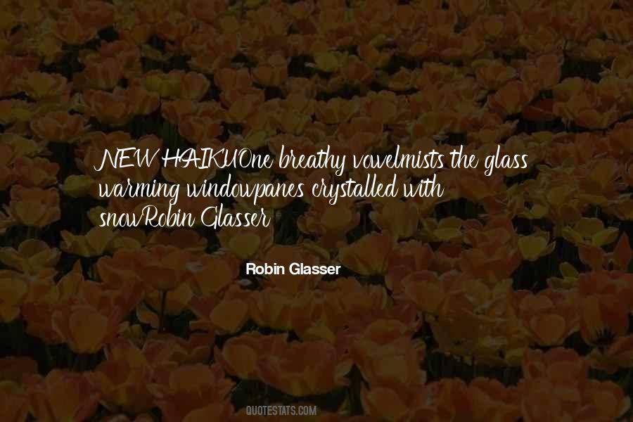 Robin Glasser Quotes #188238