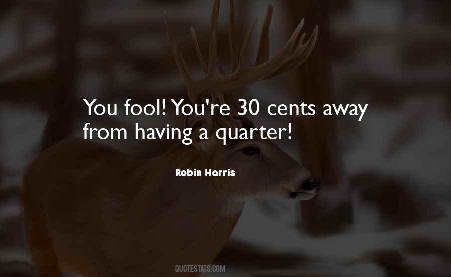 Robin Harris Quotes #1561473