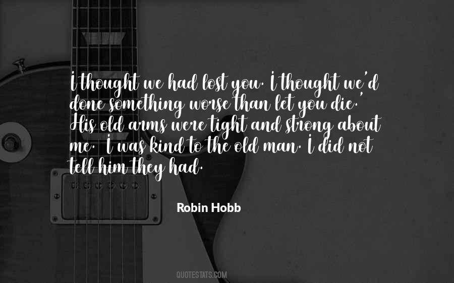 Robin Hobb Quotes #1196047