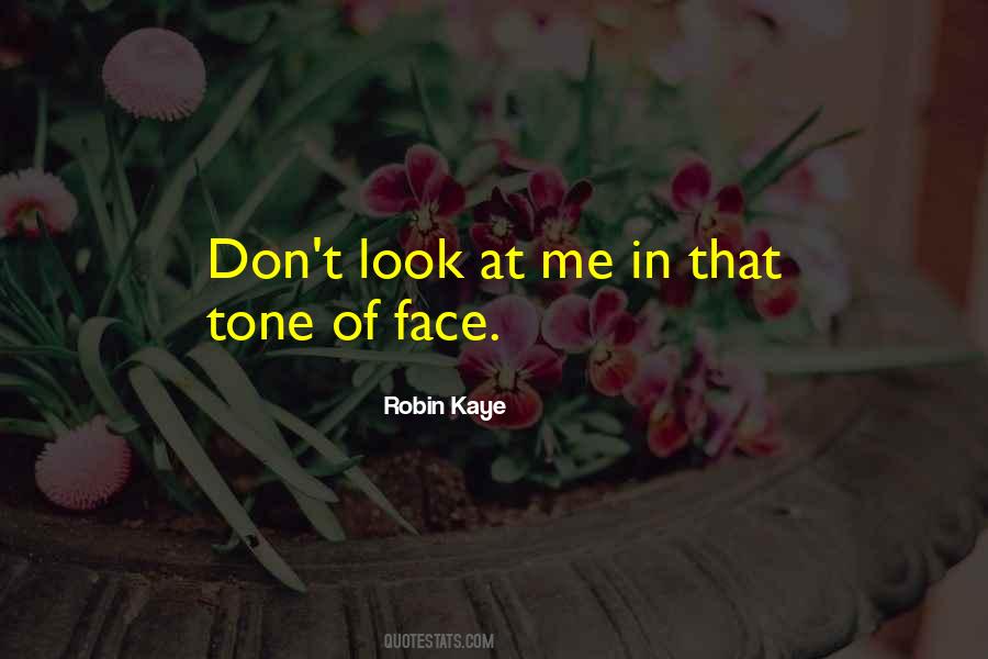 Robin Kaye Quotes #640555