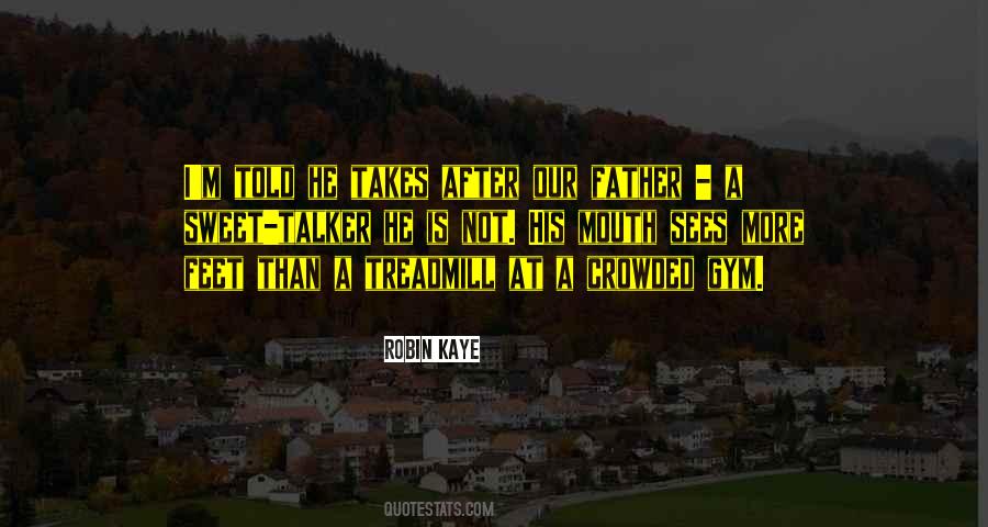 Robin Kaye Quotes #970915