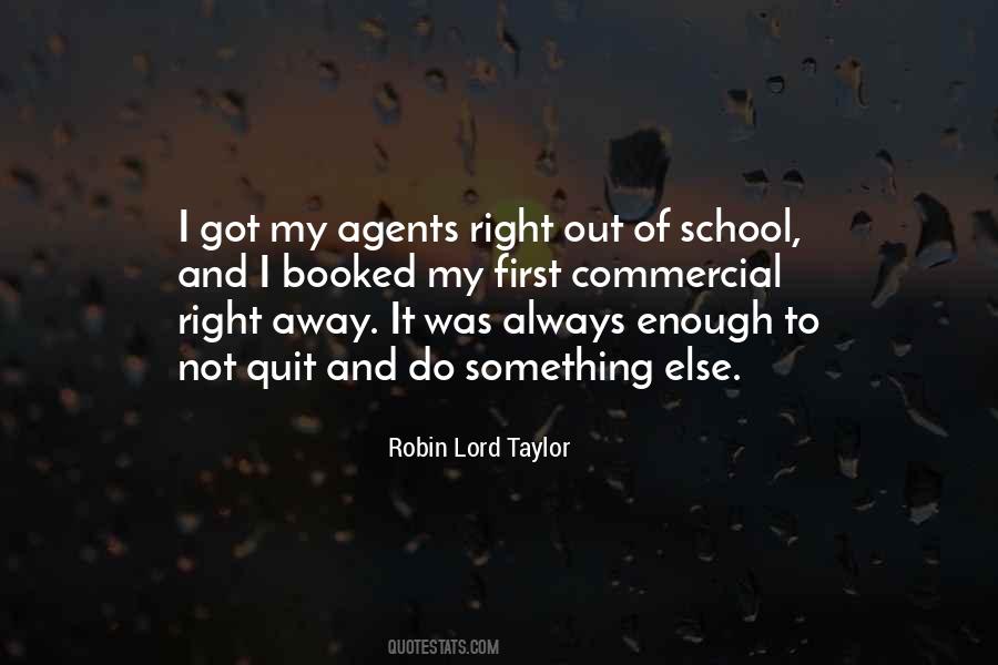 Robin Lord Taylor Quotes #1361705