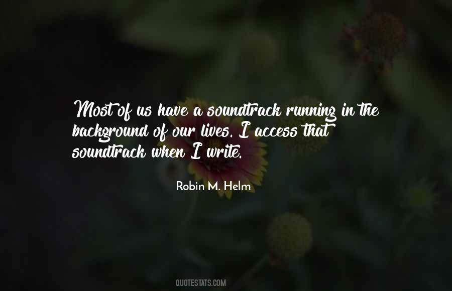 Robin M. Helm Quotes #398617