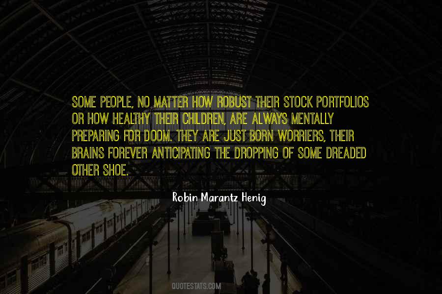 Robin Marantz Henig Quotes #1056368