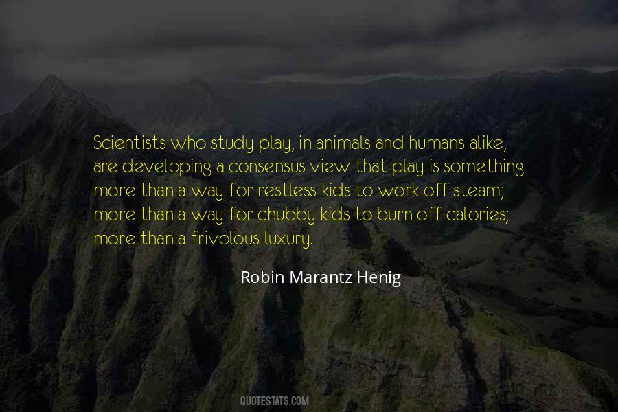Robin Marantz Henig Quotes #575052