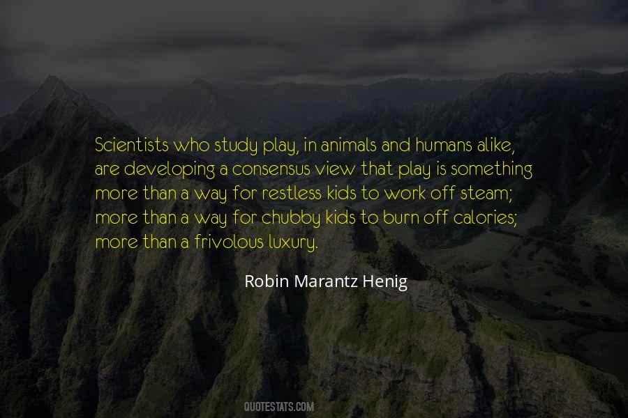 Robin Marantz Henig Quotes #575052