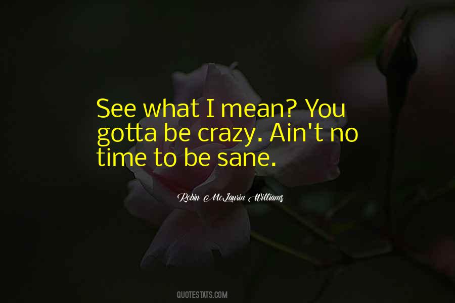 Robin McLaurin Williams Quotes #1089323 Robin McLaurin Williams Quotes #1089323