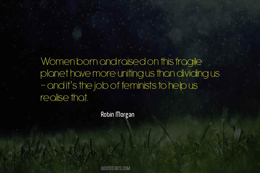 Robin Morgan Quotes #1099198