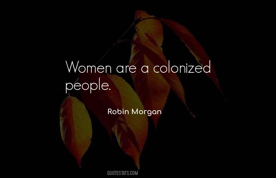 Robin Morgan Quotes #685987