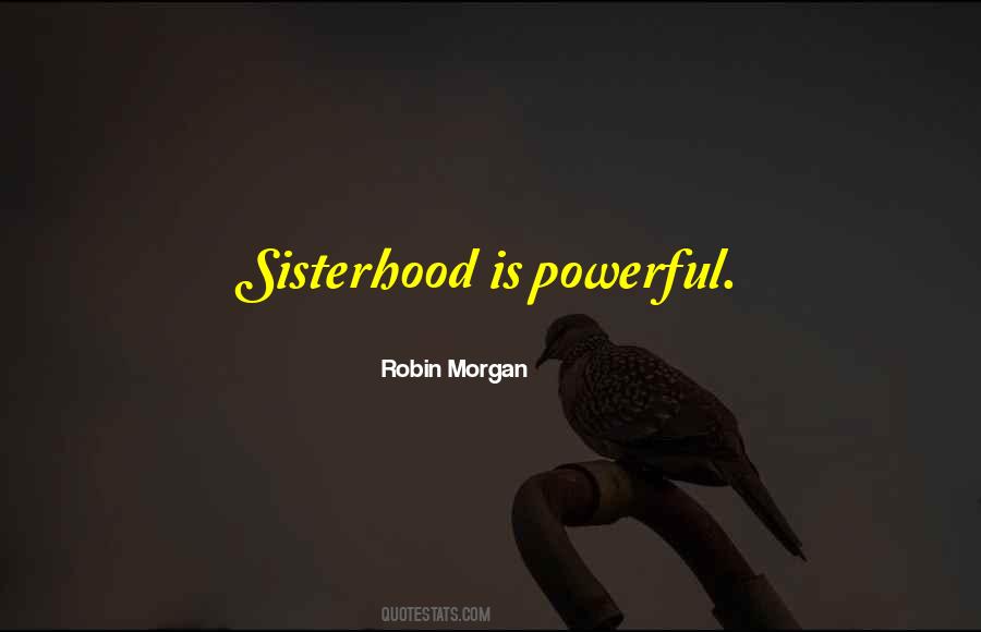 Robin Morgan Quotes #816664