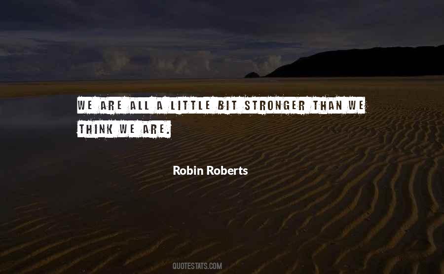 Robin Roberts Quotes #1319601