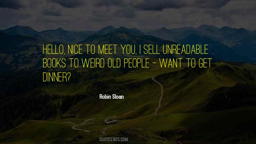 Robin Sloan Quotes #1191005