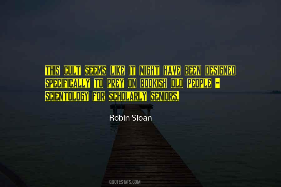 Robin Sloan Quotes #487039