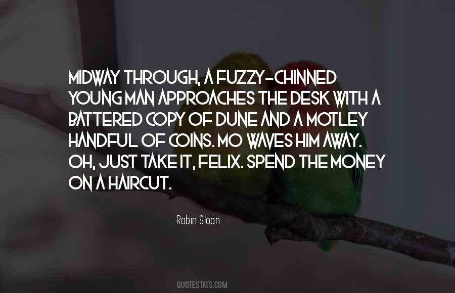 Robin Sloan Quotes #779224