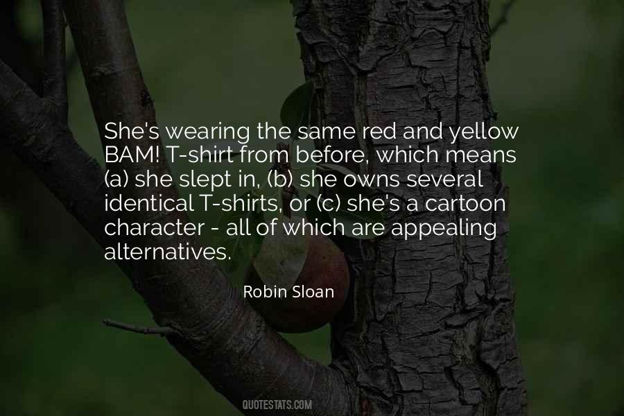 Robin Sloan Quotes #819684