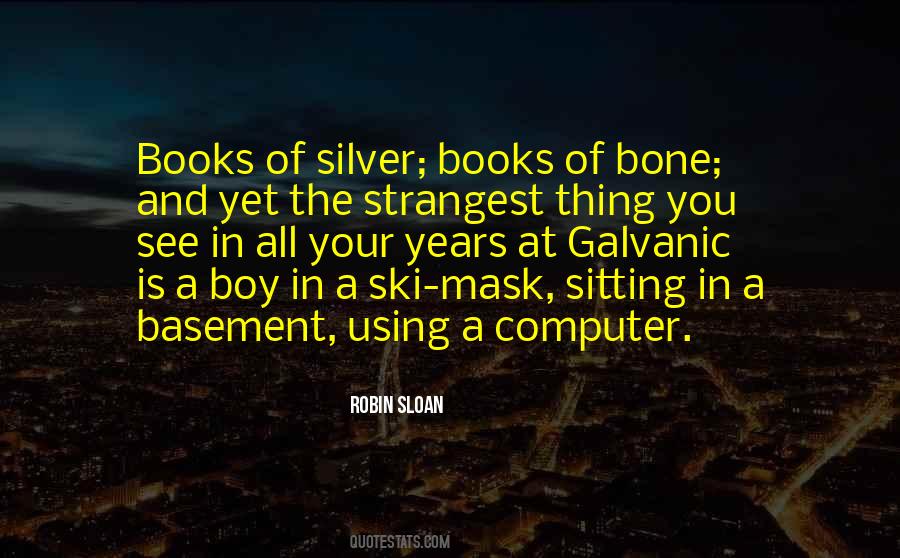 Robin Sloan Quotes #838901