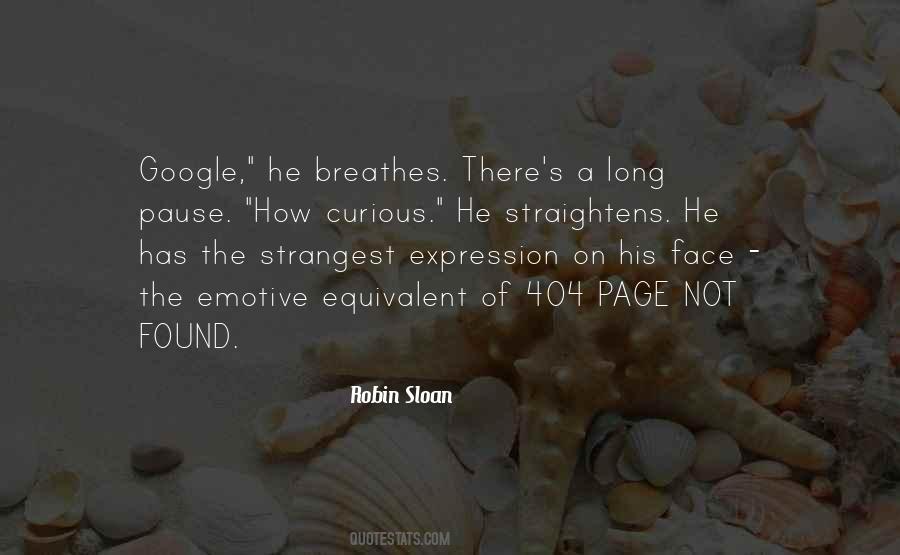 Robin Sloan Quotes #910694