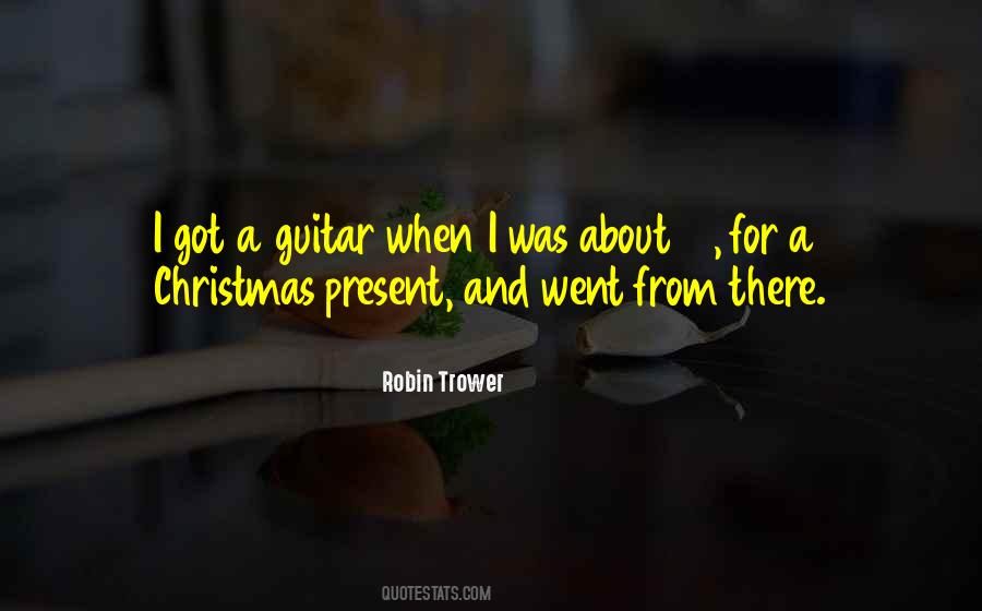Robin Trower Quotes #1275550