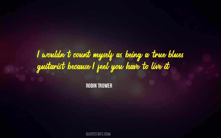 Robin Trower Quotes #1765548