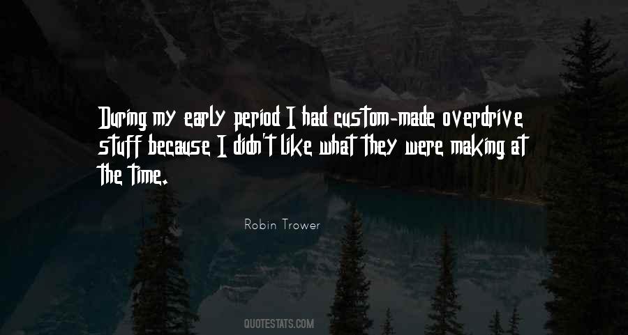 Robin Trower Quotes #567701