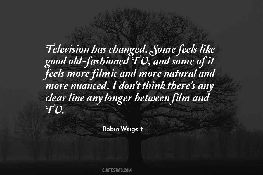 Robin Weigert Quotes #1245689