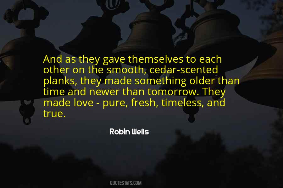 Robin Wells Quotes #424231