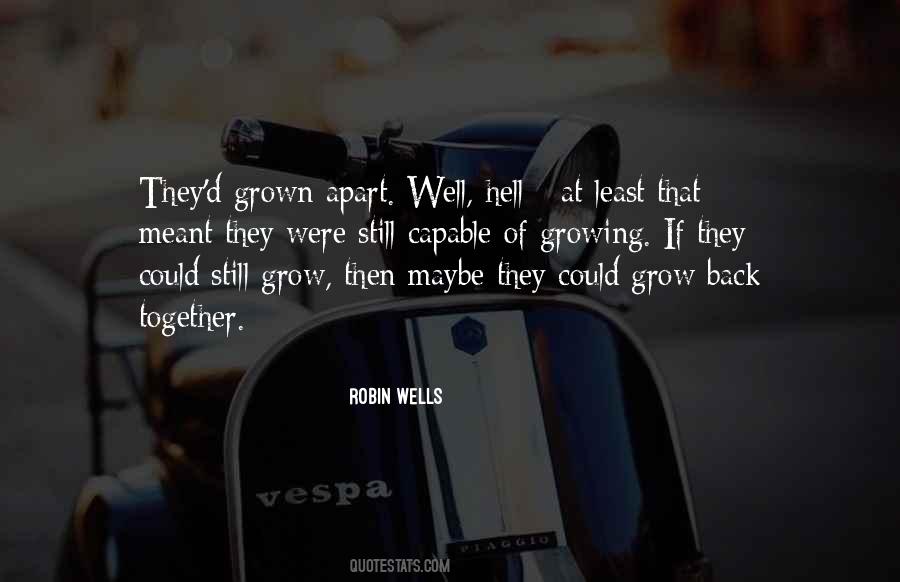 Robin Wells Quotes #817940