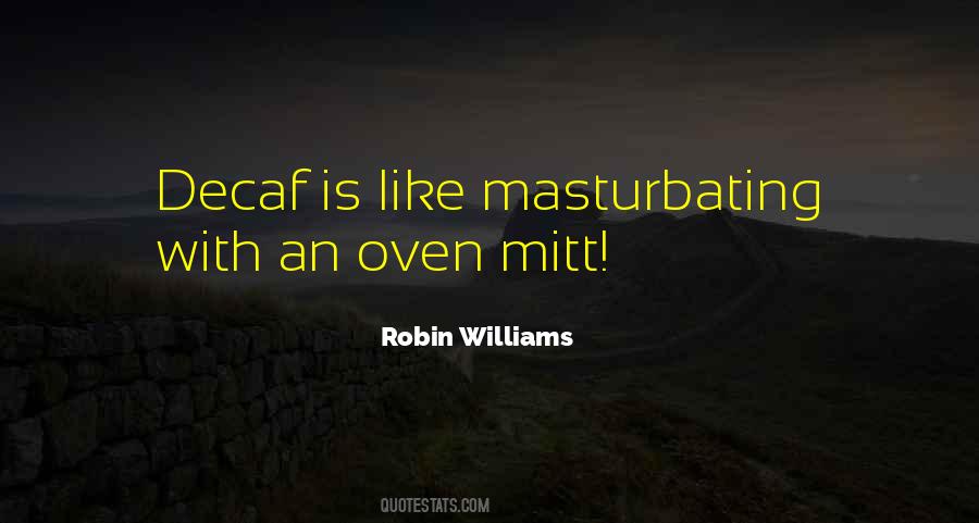 Robin Williams Quotes #1486333