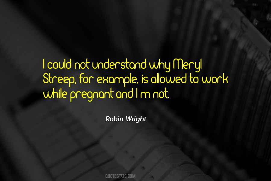 Robin Wright Quotes #1062312