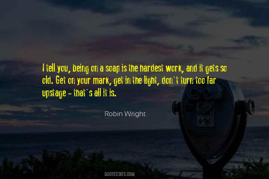 Robin Wright Quotes #162218