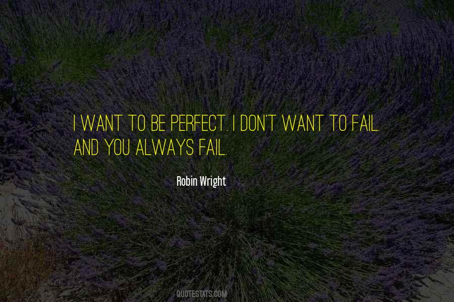 Robin Wright Quotes #384430