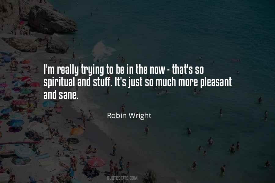 Robin Wright Quotes #594565