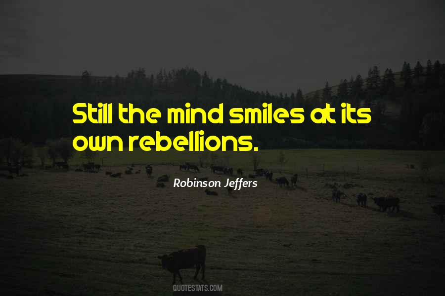 Robinson Jeffers Quotes #1010462