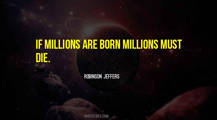 Robinson Jeffers Quotes #821564