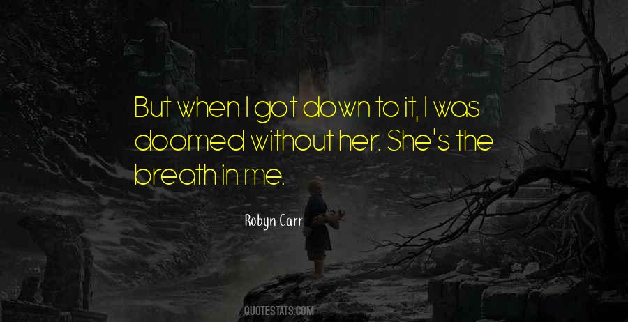Robyn Carr Quotes #1040795