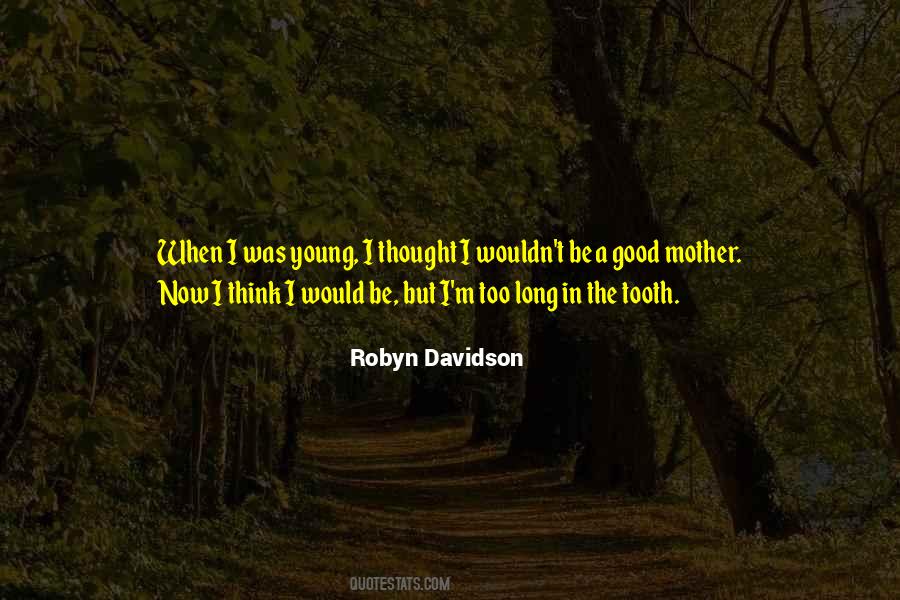 Robyn Davidson Quotes #333921