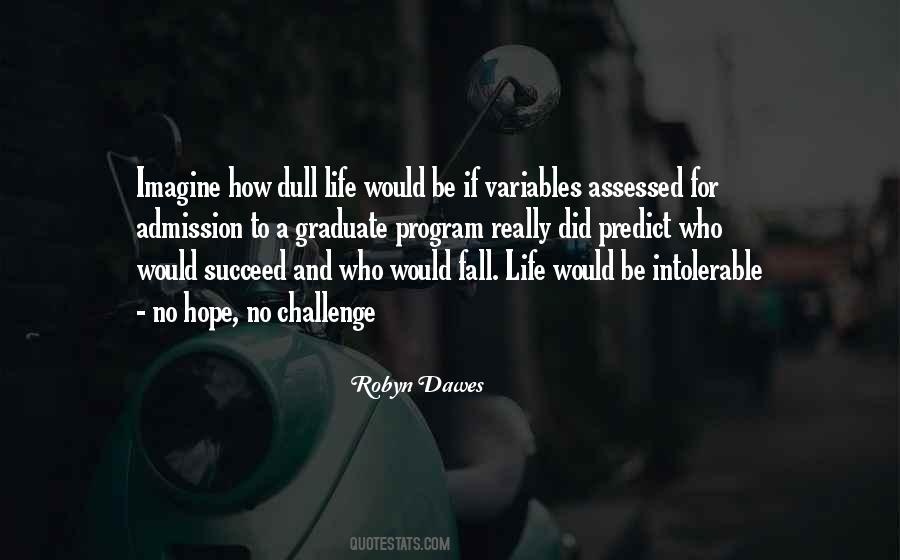 Robyn Dawes Quotes #1666329 Robyn Dawes Quotes #1666329