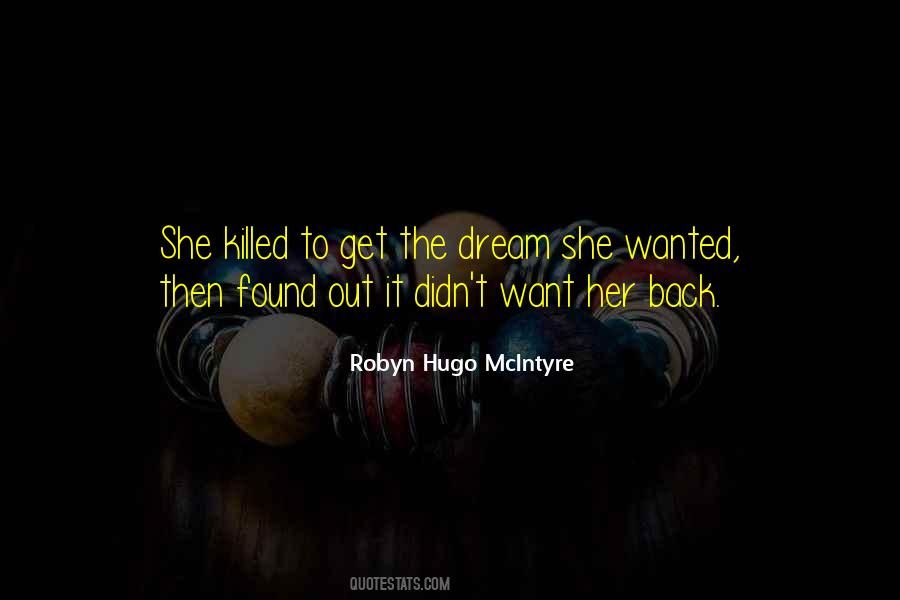 Robyn Hugo McIntyre Quotes #1684275