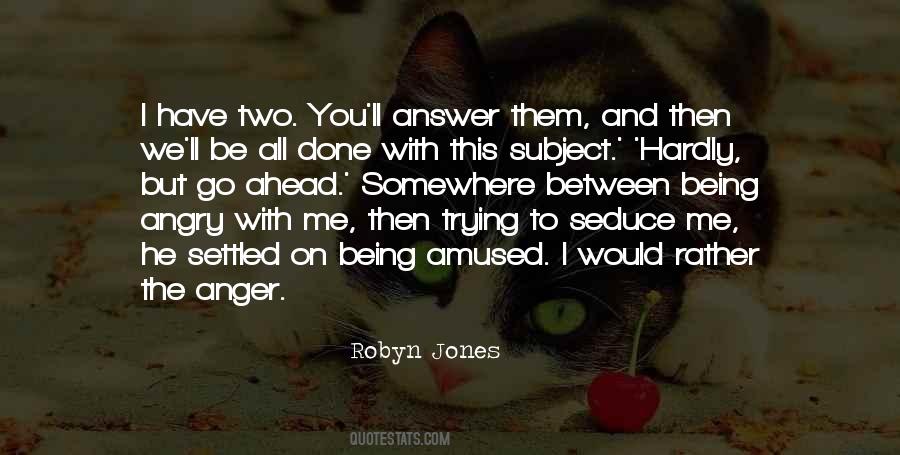 Robyn Jones Quotes #806659