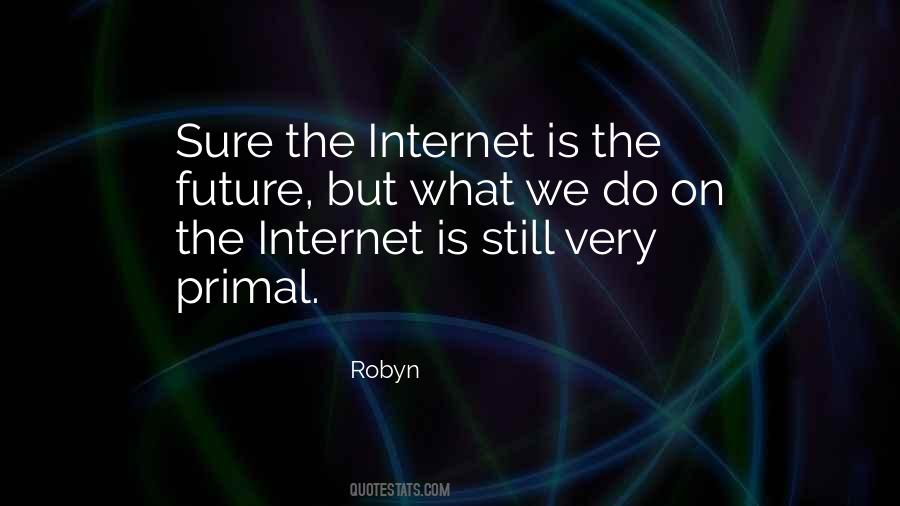 Robyn Quotes #1335256
