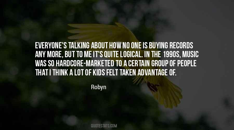 Robyn Quotes #1762736