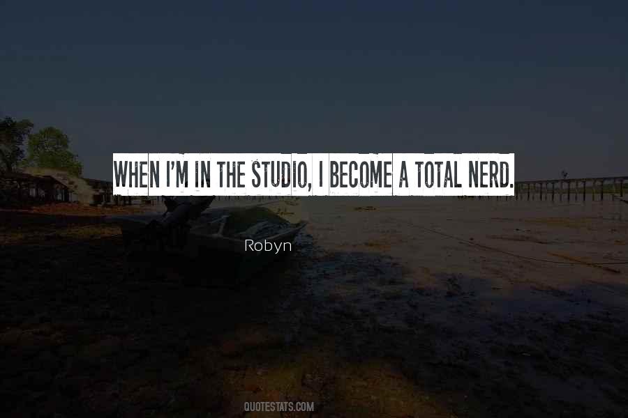 Robyn Quotes #262104
