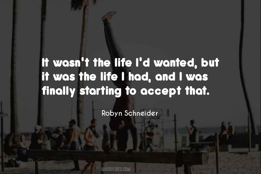 Robyn Schneider Quotes #129737