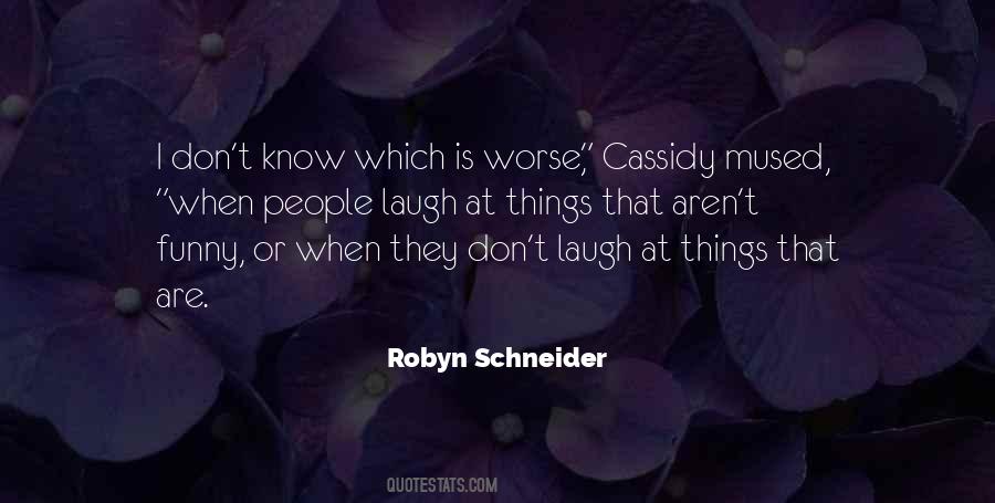 Robyn Schneider Quotes #1579255